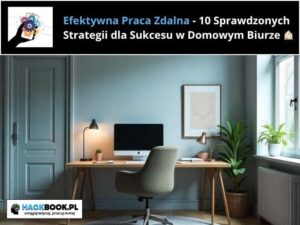 Efektywna praca zdalna