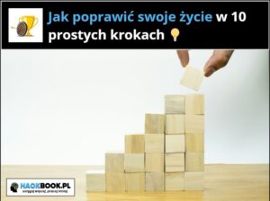 Jak poprawić swoje życie