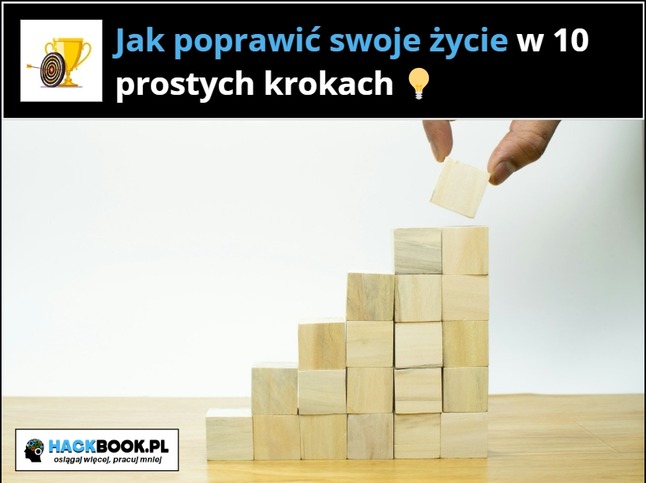 Jak poprawić swoje życie